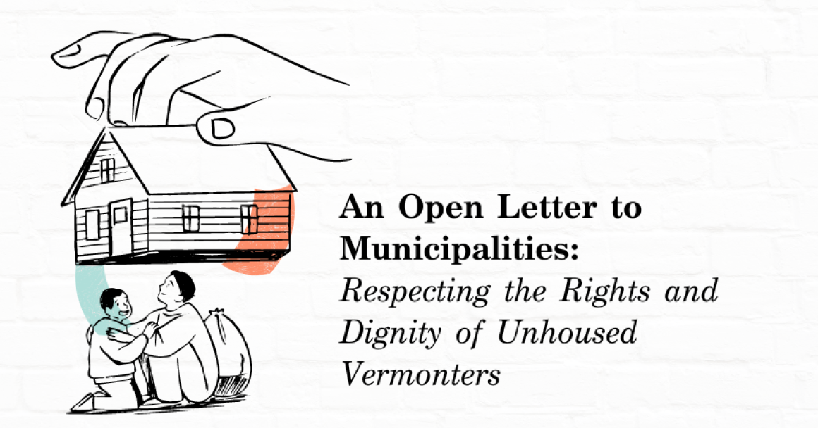 An Open Letter to Municipalities Respecting the Rights and Dignity of Unhoused Vermonters.png