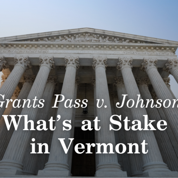 Grants Pass v. Johnson: What's at Stake for Vermont over image of Supreme Court